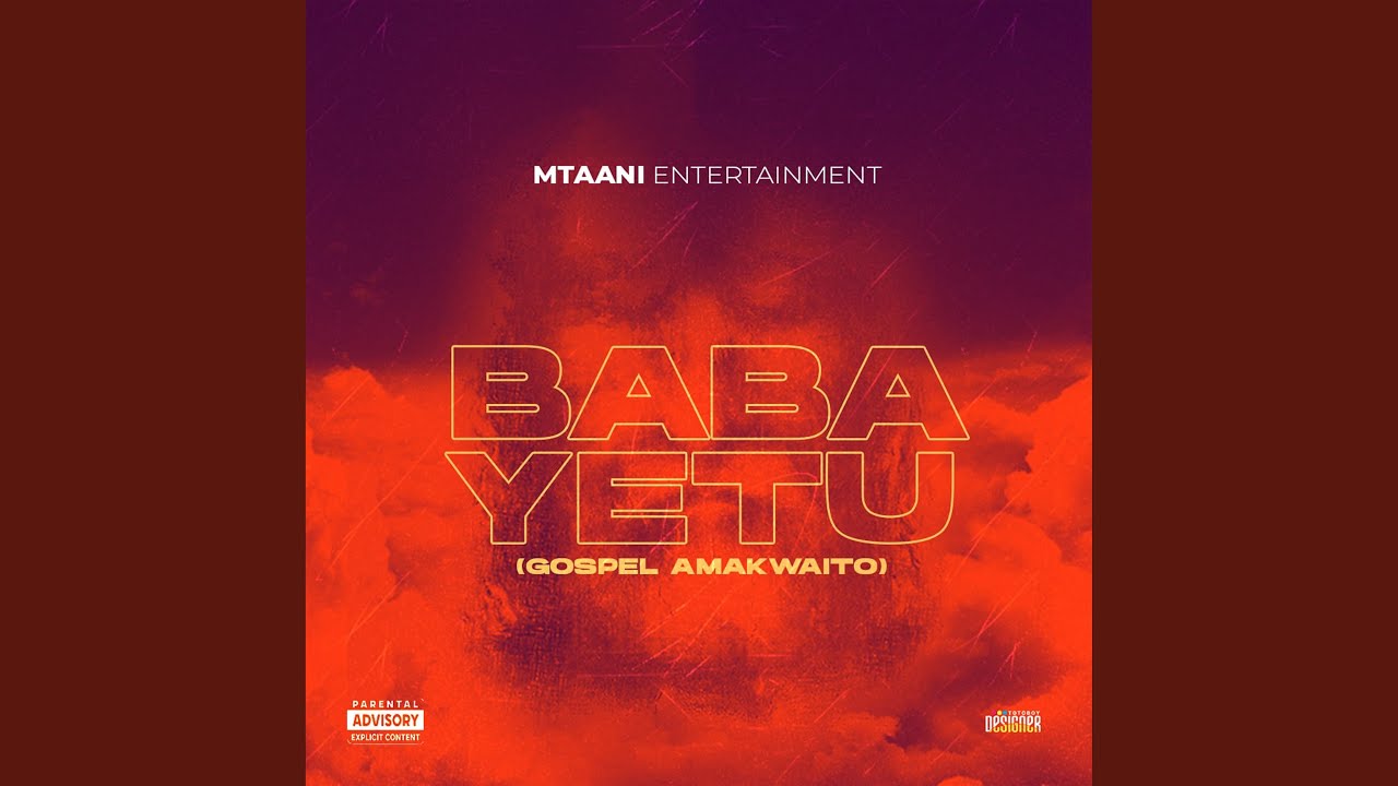 Baba Yetu (Remastered) Mtaani Entertainment Song Lyrics, Music