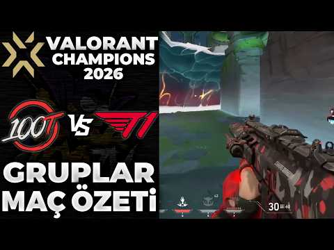100 THIEVES vs T1 MAÇ ÖZETİ | VALORANT CHAMPIONS 2026