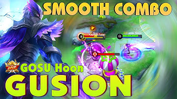 Gusion Smooth Combo Gameplay by GOSU Hoon ~ Mobile Legends