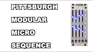Pittsburgh Modular | Micro Sequence Tutorial