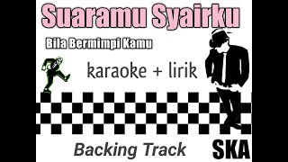 Bila bermimpi kamu (suaramu syairku) SKA REGGAE KARAOKE + LIRIK