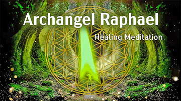 Archangel Raphael Healing Meditation, Heal Damage in the Body, 432 Hz, Emotional & Physical Healing