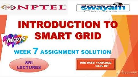 💥WEEK 7💥🔥INTRODUCTION TO SMART GRID ASSIGNMENT SOLUTION🔥