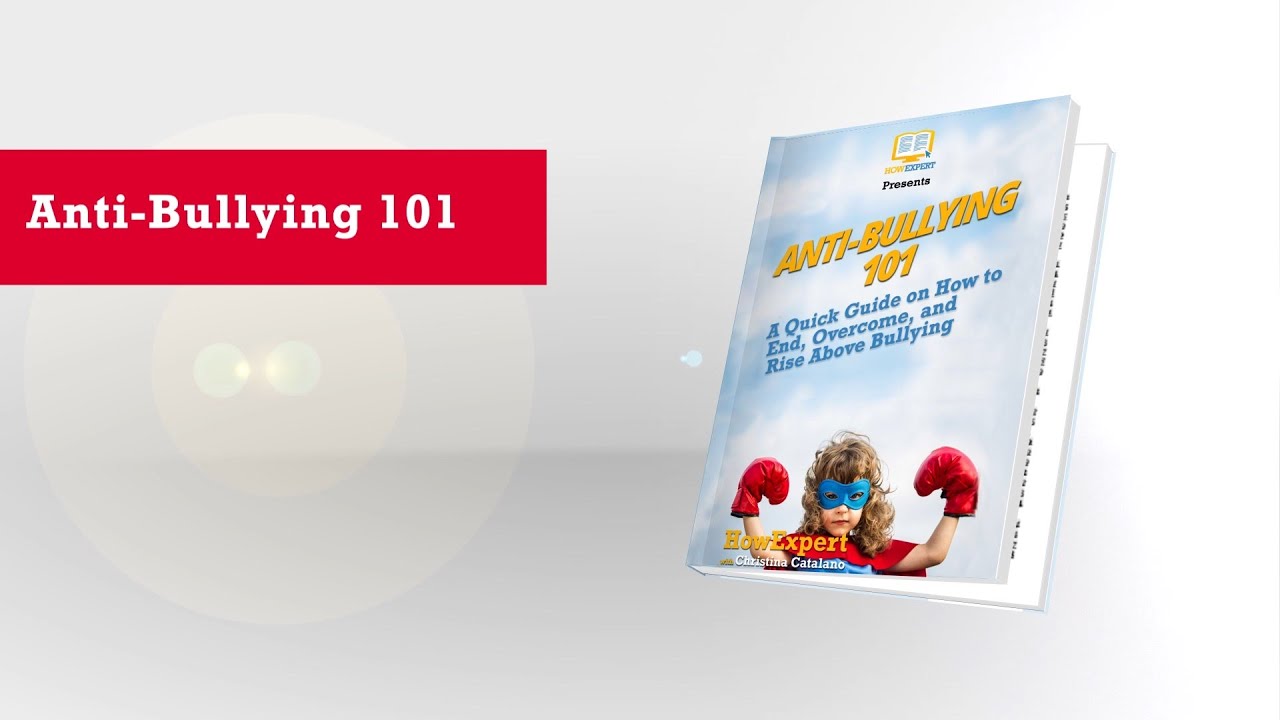 Anti-Bullying 101 - HowExpert - YouTube