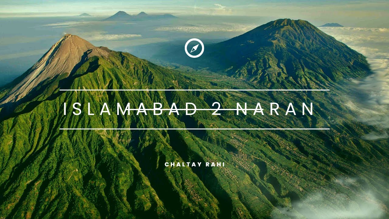 Islamabad to Naran | Babusar Top | Travel Vlog | Chaltay Rahi 