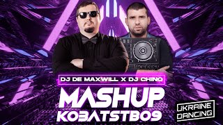 DJ De Maxwill x DJ Chino - Mashup Kozatstvo9 Mix