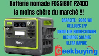 FOSSIBOT F2400 / La batterie nomade la plus économique...