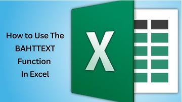 How To Use The BAHTTEXT Function In Excel