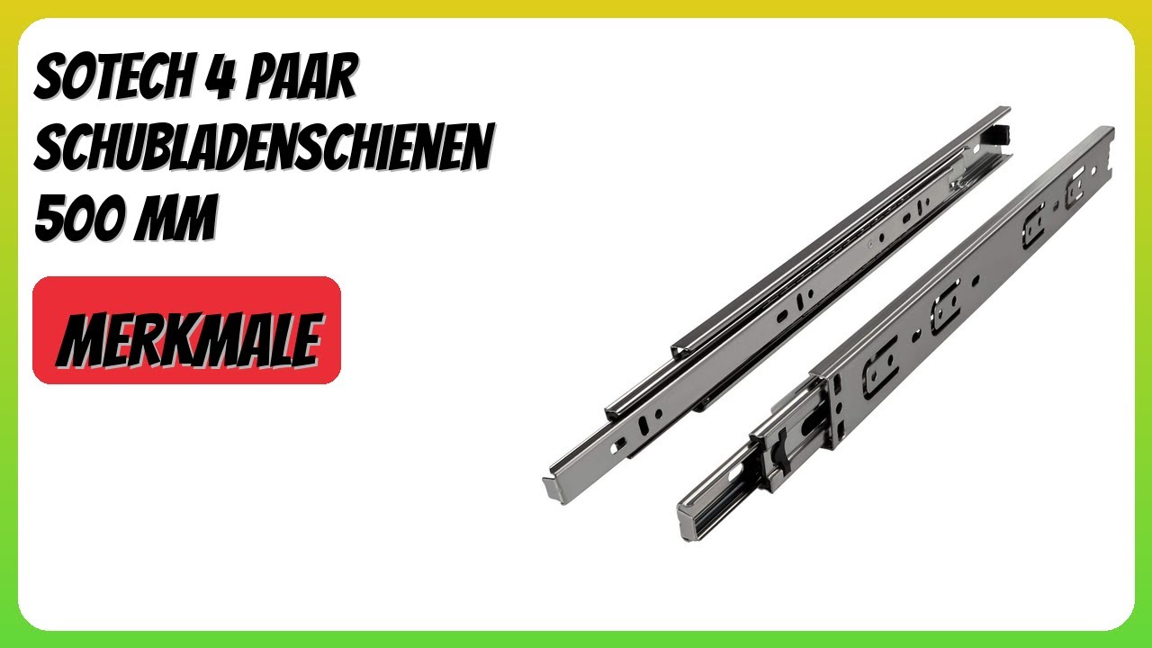 BEWERTUNG (2026): SOTECH 4 Paar Schubladenschienen 500 mm. Infos
