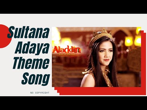 Sultana Adaya Theme Song  AladdinNaamTohSunaHoga