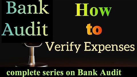 Expenses को कैसे verify करें?verification of Expenses|Bankaudit#concurrentaudit #audit #expenses