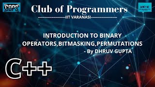 Binary Operators , Bit masking AND Permutation | Competitive Programming | Dhruv Gupta