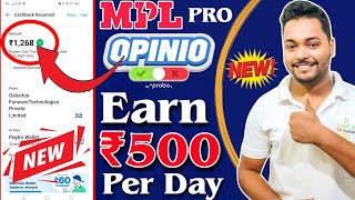 MPL Opinio se paise Kaise kamaye || Earn ₹500 Per Day By Shareing Your Opinion !! MPL Pro Opinion screenshot 5