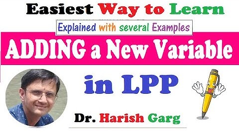 Lecture #3: Effect of Adding a New Variable - Post Sensitivity Analysis of LPP