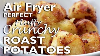 Perfect Air Fryer Roast Potatoes