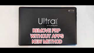 Ultrapadtablet - Up10.Sh36Lag Android 11 Frp Reset Without Apps تخطي حساب تابلت Ultrapad