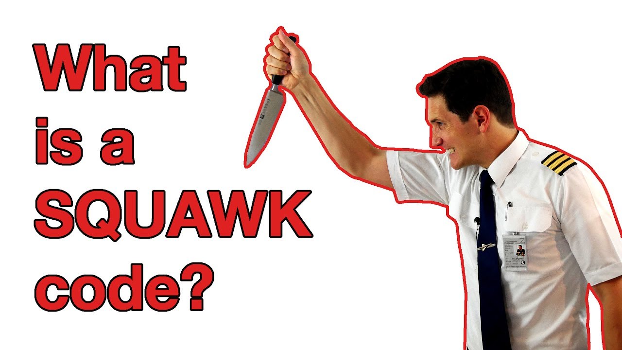what-is-a-squawk-code-7500-7600-7700-explained-by-captain-joe-youtube