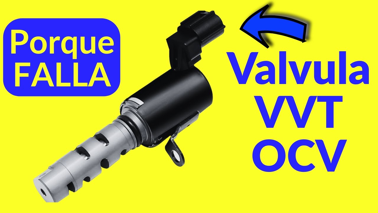 Falla la Valvula VVT OCV Debes REVISAR esto - YouTube