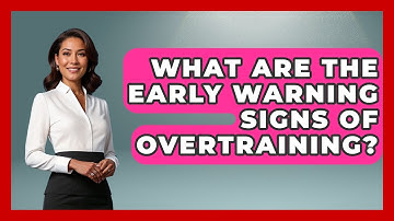 What Are The Early Warning Signs Of Overtraining? - Running Beyond Limits