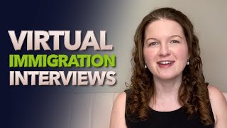 Virtual Immigration Interviews