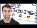 Web3 Design Course 2022 (Part 8) | Learn Ethereum for UX Designers