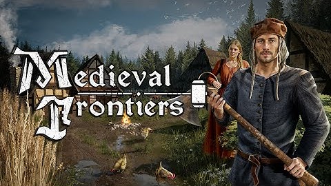 Medieval Frontiers - Official Playtest Trailer