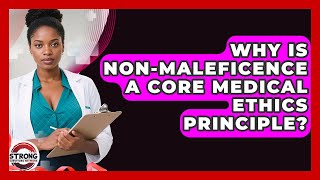 Why Is Non-maleficence A Core Medical Ethics Principle - Strong Survivors Network