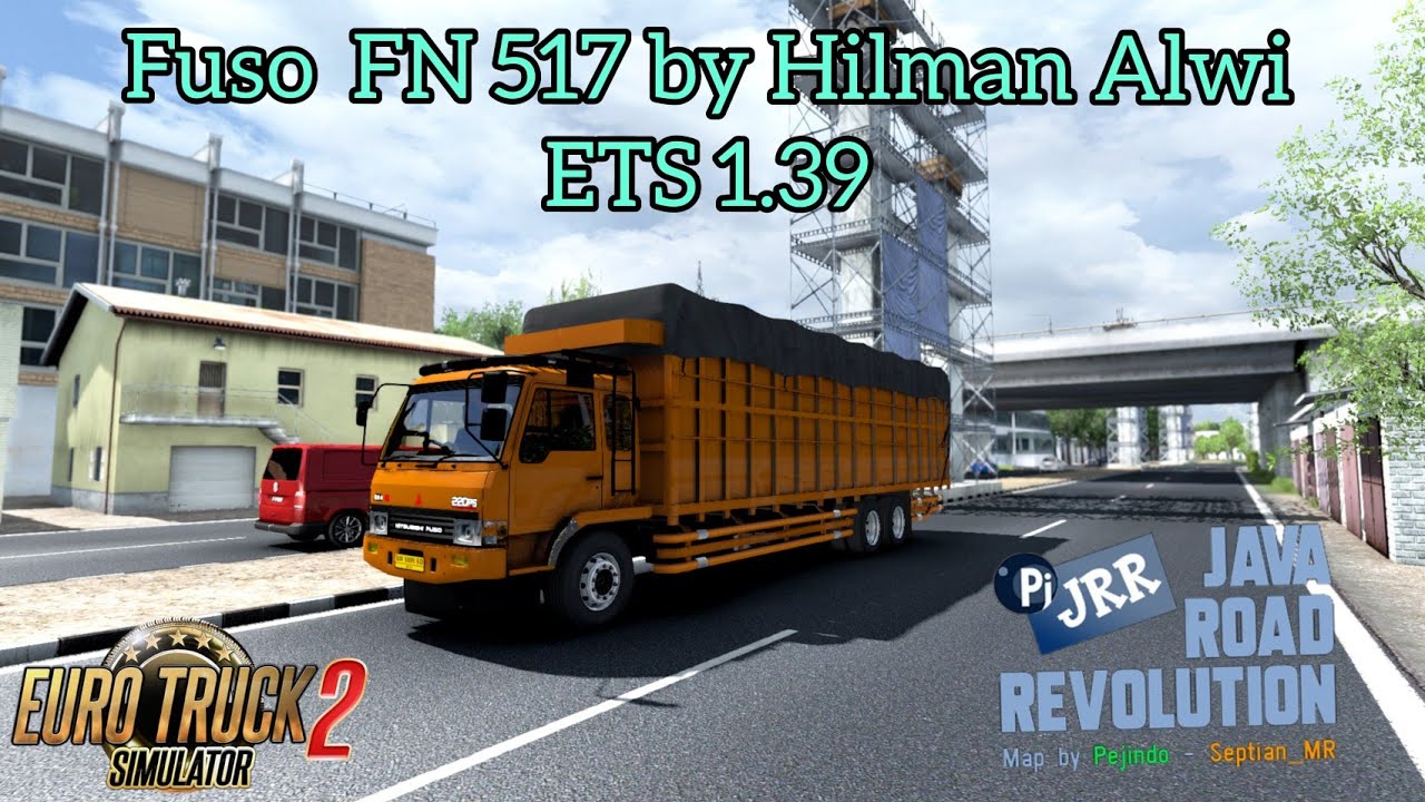 Fuso FN 517 By Hilman Alwi | ETS 1.39 | Bongkar Muatan di Priok