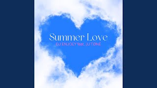 Summer Love (feat. JJ TØNE)
