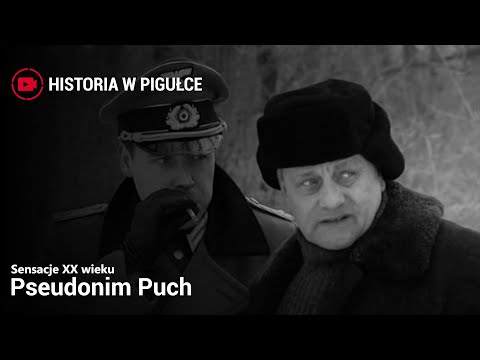 Sensacje XX wieku - Pseudonim „Puch”