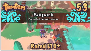 Let’s Play Temtem - 53 - Welcome to Saipark!