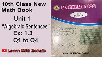 10th Class |Unit 1 |Exercise 1.3 Q1 to Q4 |Algebraic Sentences |Lec#05 | Learn with zohaib.