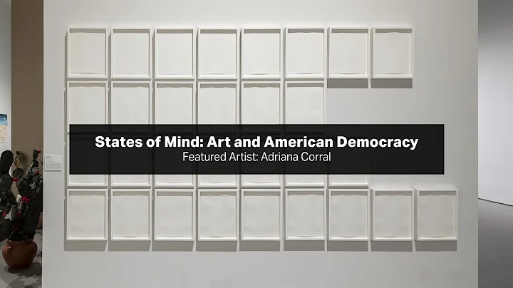 "States of Mind: Art and American Democracy" Featu...