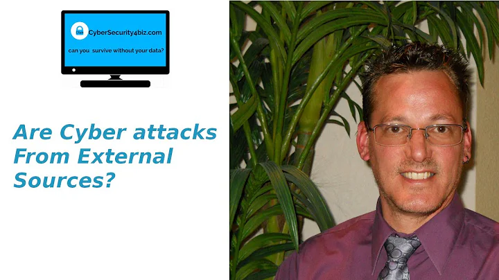 Are cyber attacks from external sources? Cybersecurity4biz small business owner cyber security tips