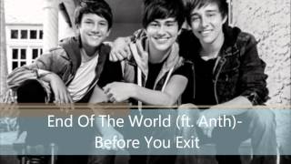 End Of The World (ft.Anth) - Before You Exit chords