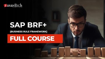 SAP BRF+ (Business Rule Framework) Full Course | ZaranTech