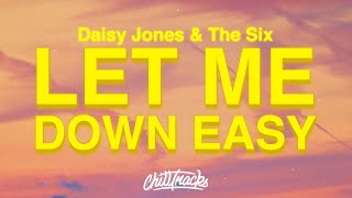 Daisy Jones & The Six - Let Me Down Easy (Lyrics)