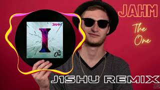 JAHM - The One [J1SHU REMIX]