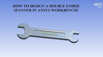 Double Ended Spanner Design | Geometry | Design Modeler | ANSYS Workbench