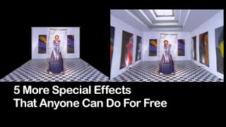 Tutorial on Cinematography - 5 more Special Effects That Anyone Can Do For Free
