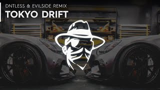 Trap ● Tokyo Drift (Dntless & Evilside Remix)