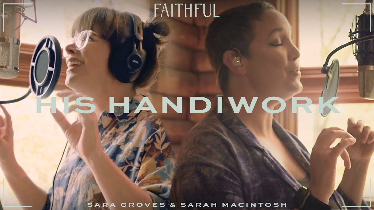 Смотреть «His Handiwork - FAITHFUL & Sara Groves (Live)» на YouTube Смотреть «His Handiwork - FAITHFUL & Sara Groves (Live)» на YouTube