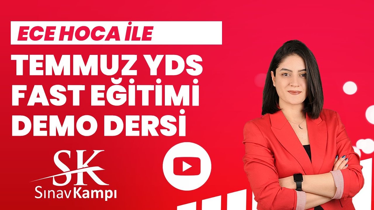 TEMMUZ YDS FAST DEMO DERSİ I ECE HOCA