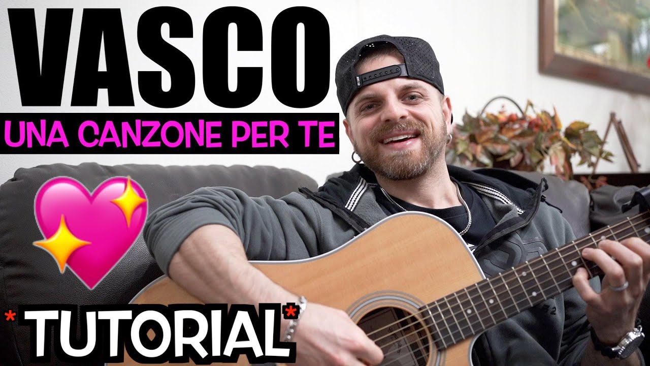 una canzone per te testo vasco
