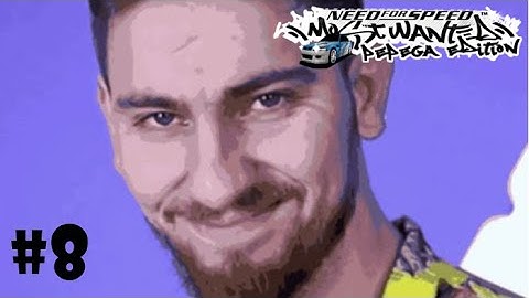 LPN05 ON THE BLACKLIST  ||  NFS Most Wanted Pepega mod Walkthrough Part #8