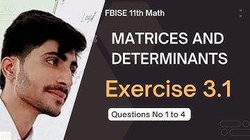 11th Math Chapter 3 Exercise 3.1 // Ch3 Matrices and Determinants // math ch 3 ex 3.1 questions 1to4