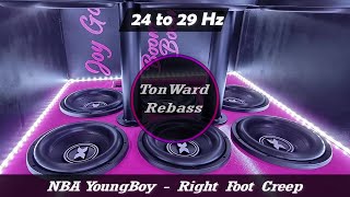 NBA YoungBoy - Right Foot Creep (24 to 29 Hz) Rebass by TonWard