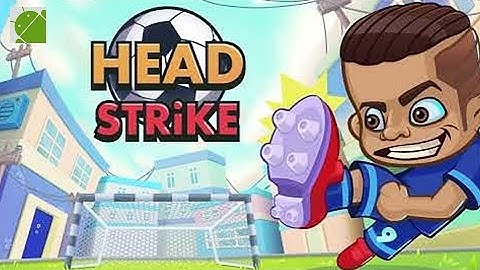 Head Strike 1v1 Soccer Games - Android Gameplay FHD