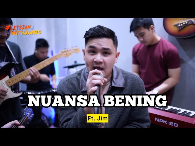 NUANSA BENING (cover) - Jim Willis ft. Fivein #LetsJamWithJames class=