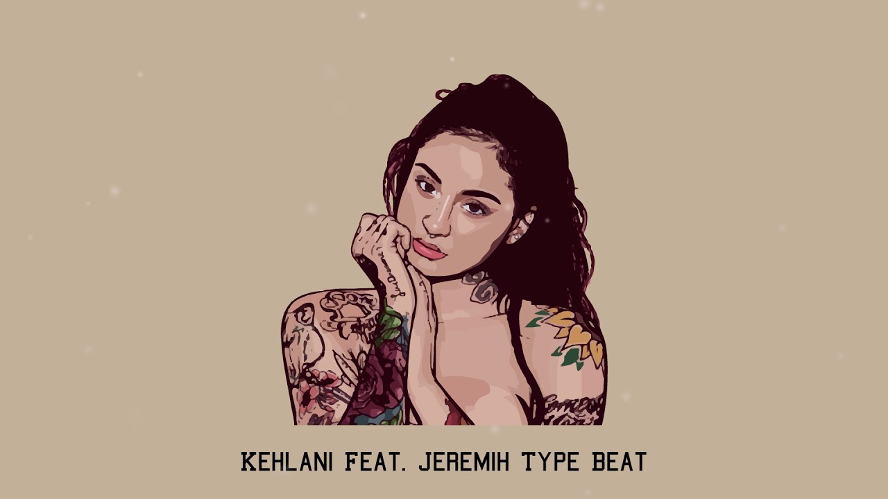 Kehlani Feat Jeremih Type Beat Just Sex Chill Sexy Randb